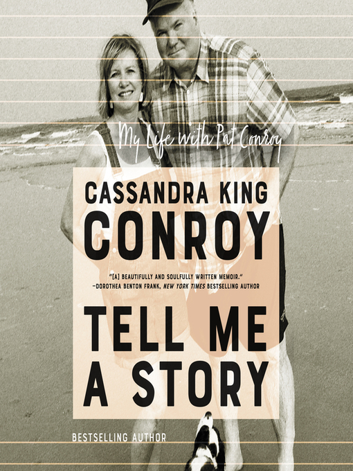 Title details for Tell Me a Story by Cassandra King Conroy - Available